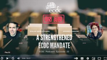 ECDC: On Air - Episode 33 - Andrea Ammon - A Strengthened ECDC Mandate